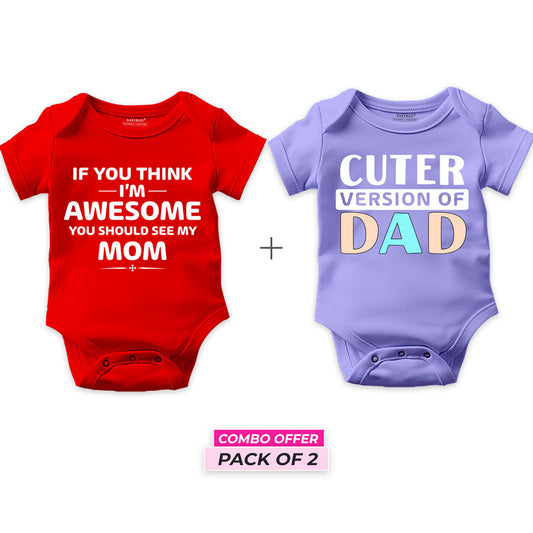 If you think I am Awesome and Cuter Version of Dad - Combo Set of 2