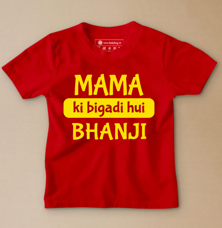 Mama ki bigadi huyi bhanji T-shirt